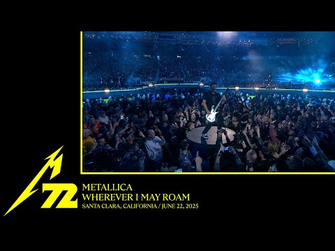Metallica: Wherever I May Roam (Santa Clara, CA - June 22, 2025)