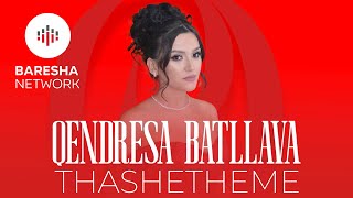 Qendresa Batllava - Thashethem