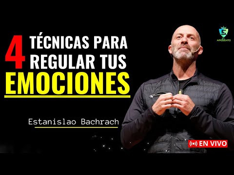 4 Estrategias Poderosas para Tomar el Control de tus Emociones - Dr. Estanislao Bachrach