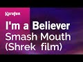 I M A Believer Smash Mouth Shrek Film Karaoke Version KaraFun