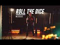ROLL THE DICE - TAIMOUR BAIG | Prod. Raffey Anwar (Official Music Video)