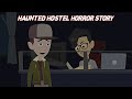 Haunted Hostel Horror Story | Animated Stories In Hindi