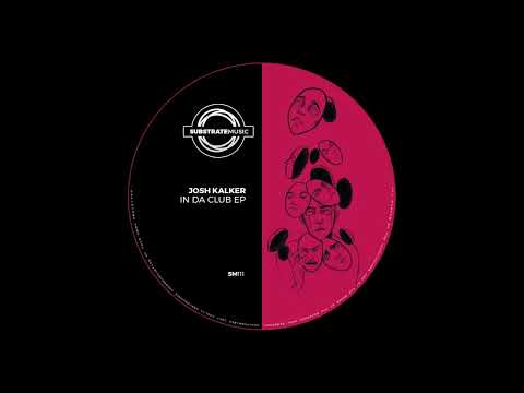 Josh Kalker  - No Touch It