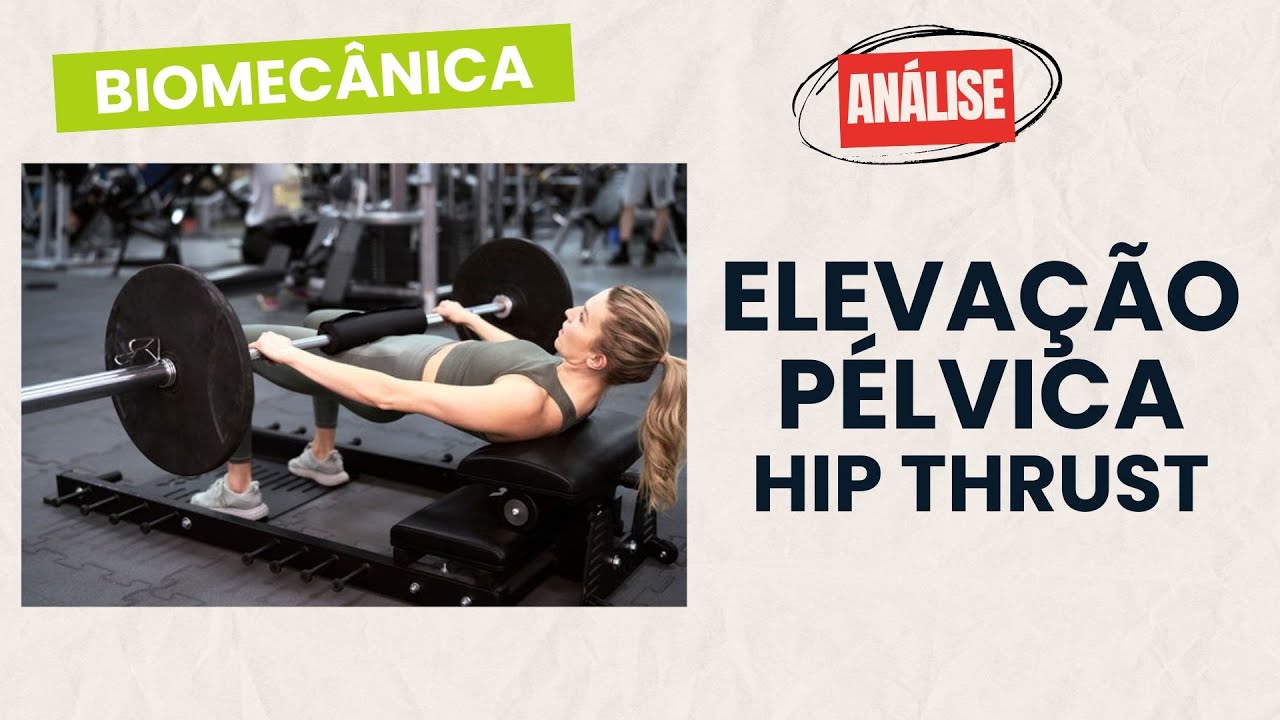 Elevação Pélvica - Análise Biomecânica