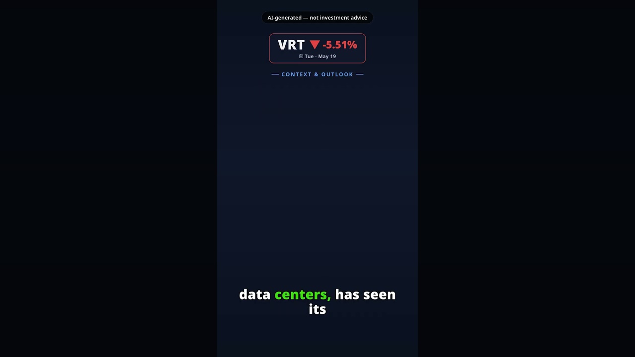 Why Is Vertiv Stock Tumbling Today? VRT -5.51% (May 19) — Sector Sentiment Shift