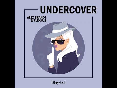 Alex Brandt/Flexxus - Undercover (Radio Edit)