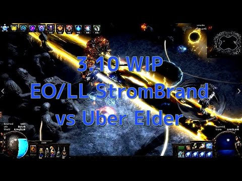 [3.10] WIP Archmage Storm Brand EO/LL vs Uber Elder