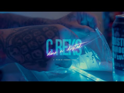 Done N Dusted - C.REKS (OFFICIAL MUSIC VIDEO)