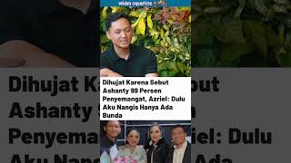 Download lagu Azriel calls Ashanty his motivation: she was the only one there when he cried #azrielhermansyah #... mp3 Download lagu Azriel calls Ashanty his motivation: she was the only one there when he cried #azrielhermansyah #... mp3
