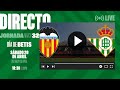 🚨 DIRECTO | Valencia CF - Real Betis ⚽💚 | VÍVELO CON NOSOTROS