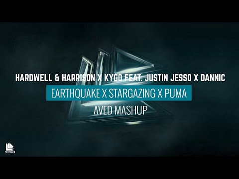 Hardwell & Harrison x Kygo ft. Justin Jesso x Dannic - Earthquake x Stargazing x Puma (Aved Mashup)