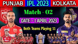 IPL 2023 | Punjab Kings vs Kolkata Knight Riders Playing 11 | PBKS vs KKR Playing 11 2023 | Match 2
