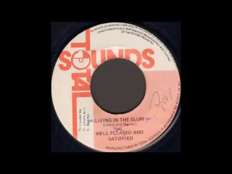 Well Pleased And Satisfied ‎- Living In The Slum
