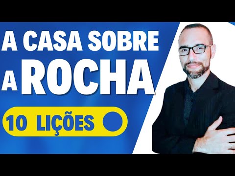 ✅️Pregação a Casa sobre a Rocha. 10 Lições | Amilton Deolindo.