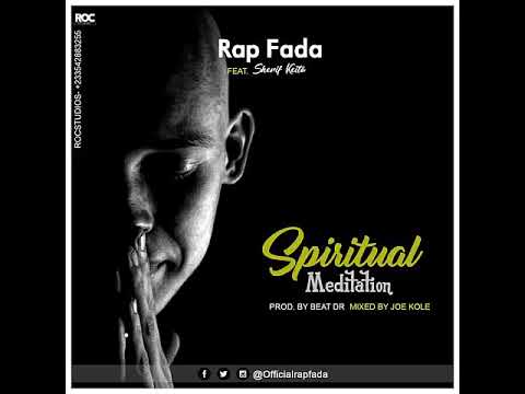 Rap Fada Spiritual Meditation Feat Sherif Keita ( Audio Slide )