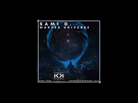 Sami D. - Warped Universe (Original Mix)