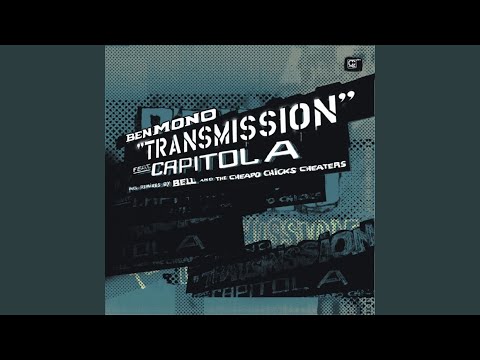 Transmission (The Cheapo Chicks Cheater Galaxy Mix) (feat. Capitol A)