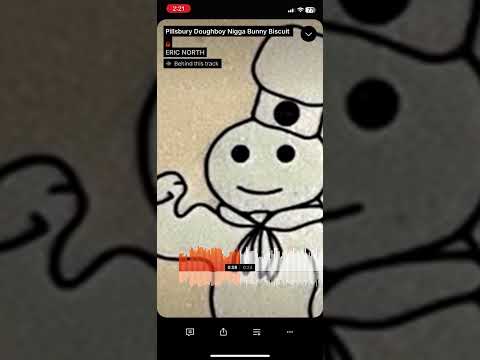 Video thumbnail for Pillsbury Doughboy Nigga Bunny Biscuit