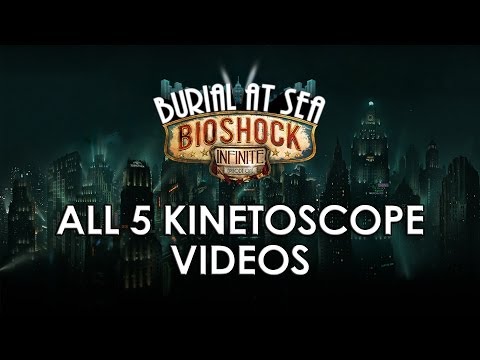 BioShock Infinite Burial at Sea Episode 1: All 5 Kinetoscope videos