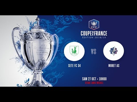résumé FC Sète 34 AS Muret 6ième tour CDF 18 19 1
