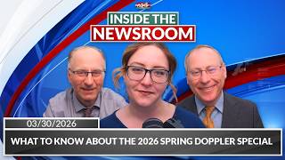 What to know about the 2026 Spring Doppler Special | Inside the Newsroom
