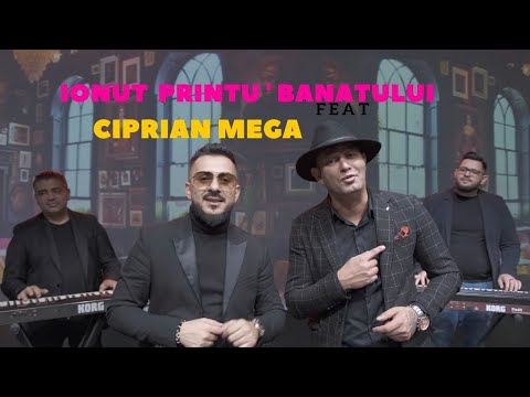 IONUT PRINTUL BANATULUI ❎ CIPRIAN MEGA ❎ O VIATA INTREAGA ❎ Video Official 2022