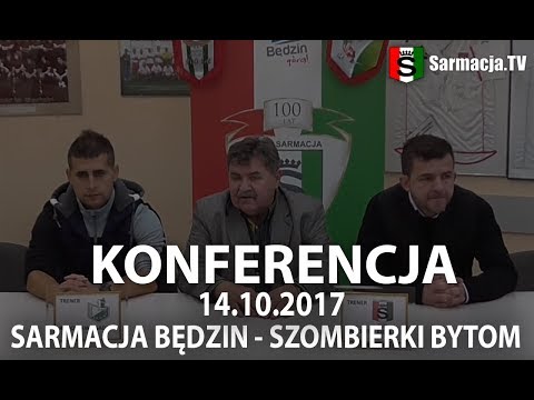 Konferencja po meczu Sarmacja Będzin - Szombierki Bytom, 16.10.2017, X kolejka