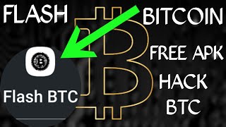 how to get Bitcoin flasher app/software to flash free BTC to your wallet