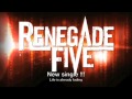 Renegade Five - Life is already fading ft. Elize ...