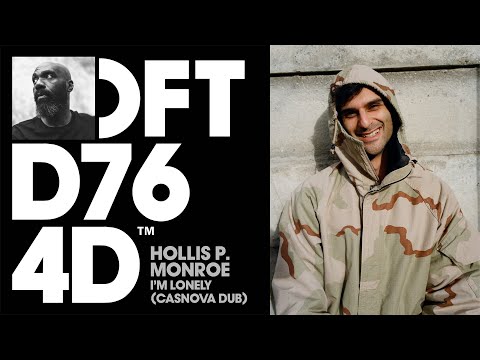 Hollis P. Monroe - I'm Lonely (Casnova Dub)