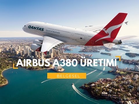 Airbus A380 Üretimi - HAVACILIK BELGESELİ