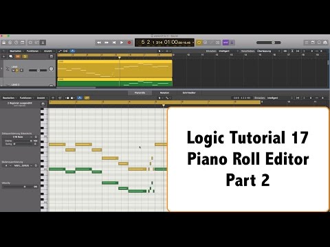 Logic Pro X deutsch Tutorial Teil 17 - Piano Roll Editor Part 2 ( Logic Pro X Piano Roll)