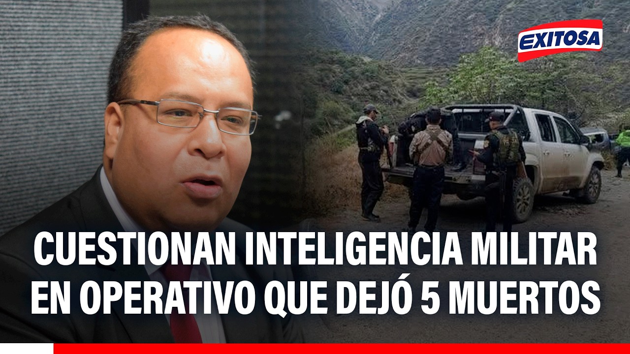 🔴🔵 CUESTIONAN INTELIGENCIA MILITAREN OPERATIVO QUE DEJÓ 5 MUERTOS