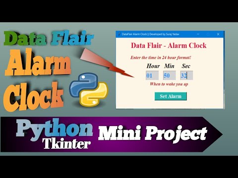 Introduction Data Flair Alarm Clock By Using Python Python Tkinter 2021