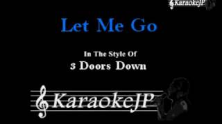 Let Me Go (Karaoke) - 3 Doors Down