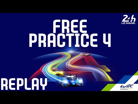 REPLAY  2020 24 Hours of Le Mans - FP4