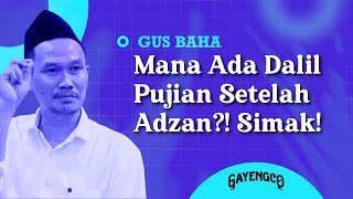 Download lagu Gus Baha: Mana Ada Dalil Pujian Setelah Adzan?! Simak! mp3 Download lagu Gus Baha: Mana Ada Dalil Pujian Setelah Adzan?! Simak! mp3