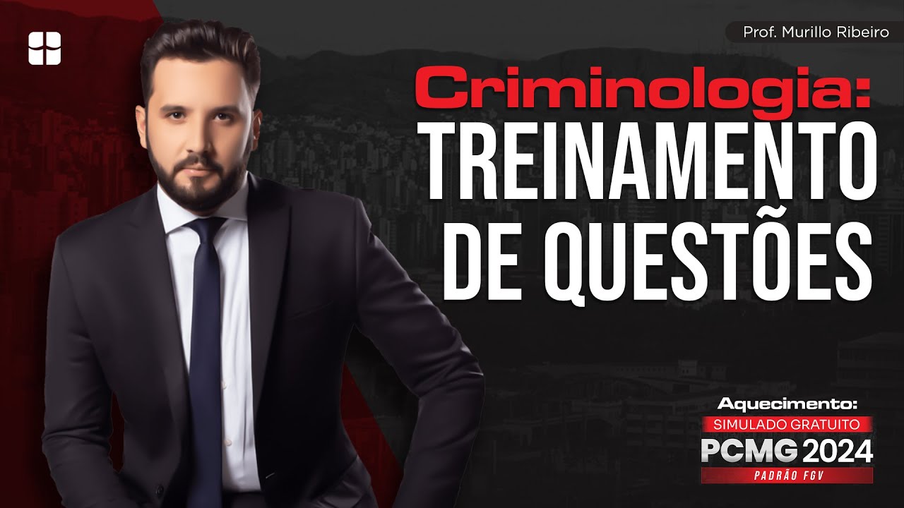 Criminologia: Treinamento de Questões | Prof. Murillo Ribeiro