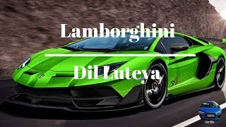 Lamborghini vs Dil Luteya remix🎧🎧 by Car Mix