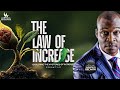 THE LAW OF INCREASE EXPLORING THE MYSTERIES OF INCREASE WITH APOSTLE JOSHUA SELMAN 08 06 2025