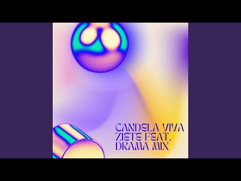 Candela Viva (feat. dramamix)