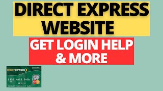 Direct Express Website - Get Login Help & More!