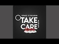 Drake & Rihanna - Take Care (Mashaya Amapiano Remix)