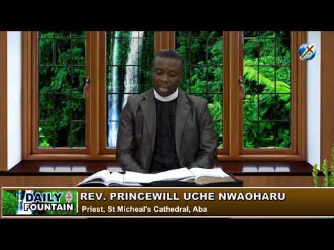 DAILY FOUNTAIN OF AUGUST 8, 2018 - REV. PRINCEWILL UCHE NWAOHARU