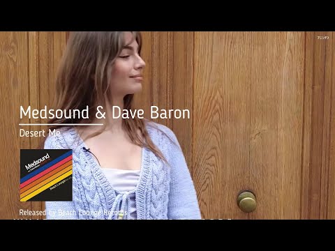Medsound & Dave Baron - Desert Me