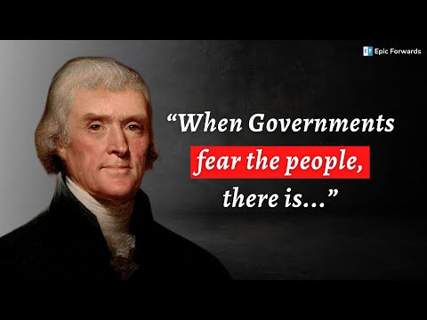 Thomas Jefferson: Quotes from The Father of the American Revolution | Epic Forwards