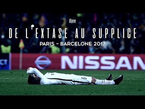 Paris v Barcelona 2017 : From heaven to hell | the movie