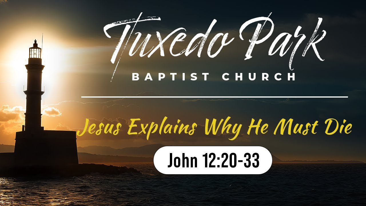 Jesus Explains Why He Must Die