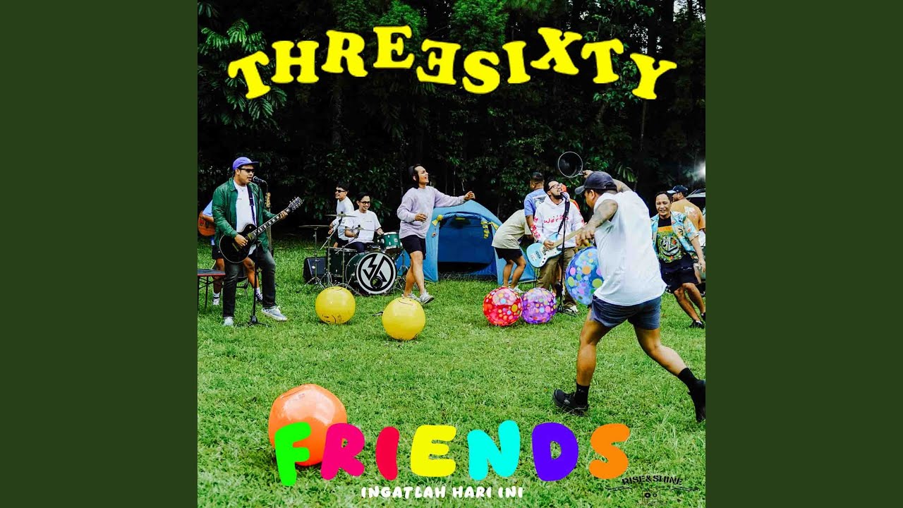 Friends (Ingatlah Hari Ini)