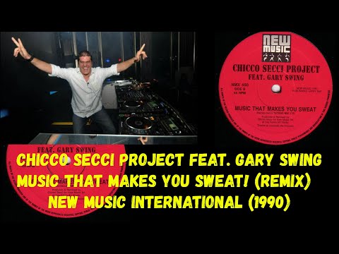 Chicco Secci Project -  Music That Makes You Sweat! (Remix)Techno, Italo House (1990)